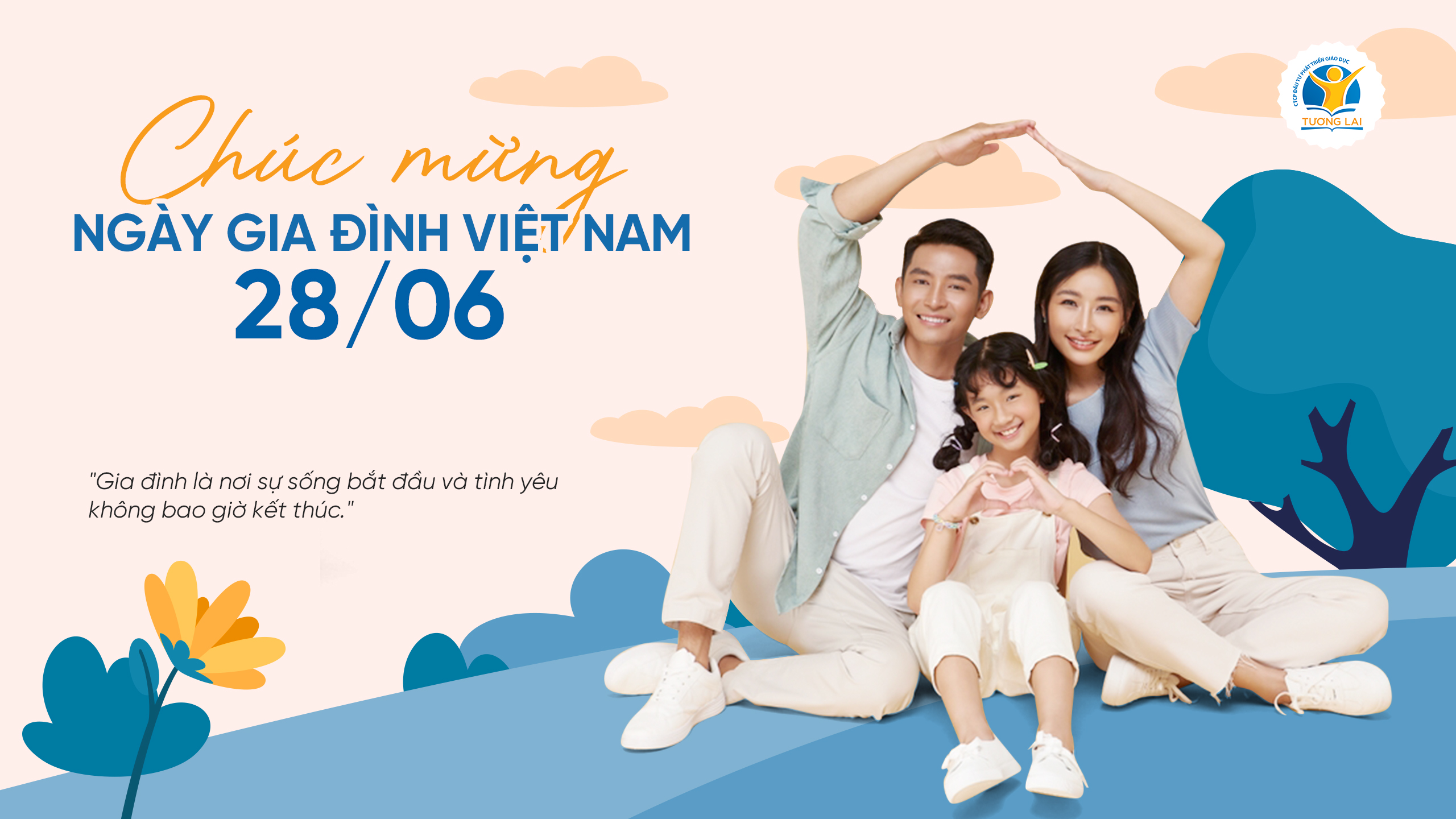 Chúc Mừng Ngày Gia Đình Việt Nam 28/06 - Yêu Thương Và Gắn Kết